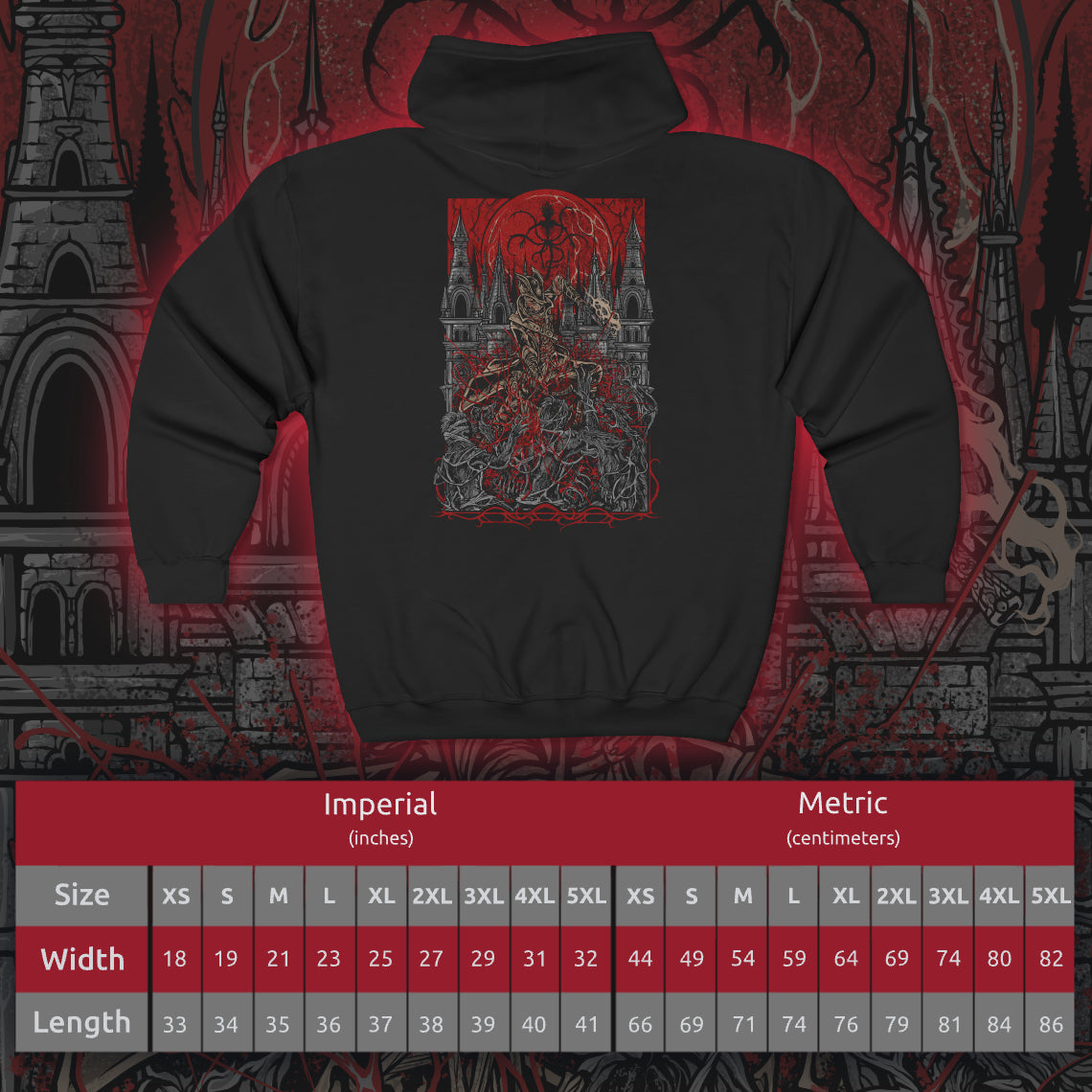 Size chart of a Zip-up Hooded Sweatshirt featuring the Hunter of Yharnam from Bloodborne, the fearless warrior who braves the night of the Hunt. Armed with trick weapons and driven by the pursuit of insight, the Hunter battles beasts, nightmares, and gods beneath a blood-red moon. This design captures the grim resolve and haunting beauty of Yharnam’s cursed savior.