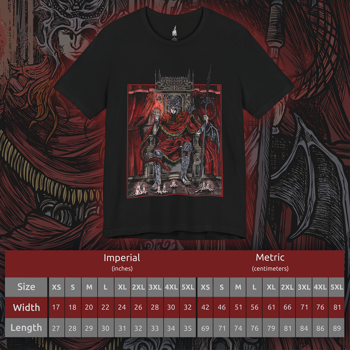 Size chart of a T-shirt featuring Messmer the Impaler in a gritty, throne-centered design that captures his ominous presence and signature weapon with haunting detail. Seated in dominion, Messmer radiates cold authority—the abandoned son of Queen Marika, turned ruthless demigod and leader of the brutal crusade against the Hornsent people. Ideal for fans who revel in the dark, intense atmosphere of Elden Ring, this tee embodies the power of one of the Land of Shadow’s most fearsome figures.