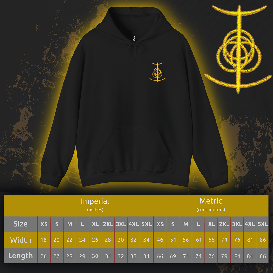 Size chart of a Embroidered hooded sweatshirt featuring the Elden Ring symbol, the fractured golden rune that represents the divine order and foundation of the Lands Between. Intricately shaped and partially broken, the symbol reflects the shattered state of the Erdtree’s grace and the struggle for restoration. This design honors the mysterious, sacred geometry behind the game’s mythic core.