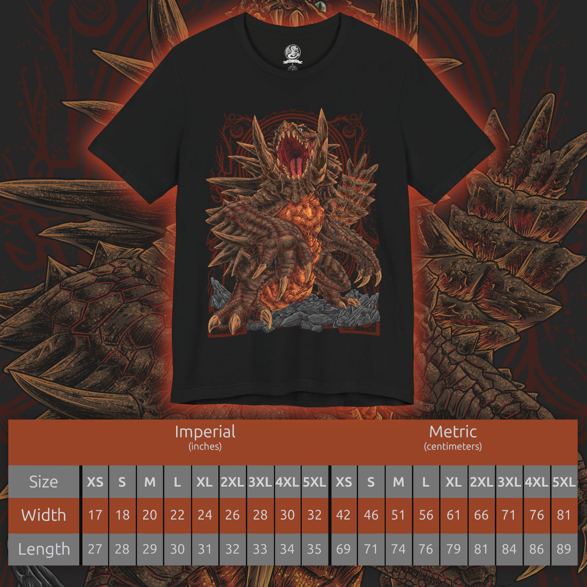 Size chart of a T-Shirt artwork depicting Akantor roaring from the depths of a volcanic crater, its gigantic tusks and armored body illuminated by rivers of molten lava. Jagged mountains and clouds of volcanic ash surround the beast as the ground cracks beneath its immense weight. This design reflects the monster's destructive strength, ferocious temperament, and terrifying presence as one of Monster Hunter's most formidable elder-level threats.