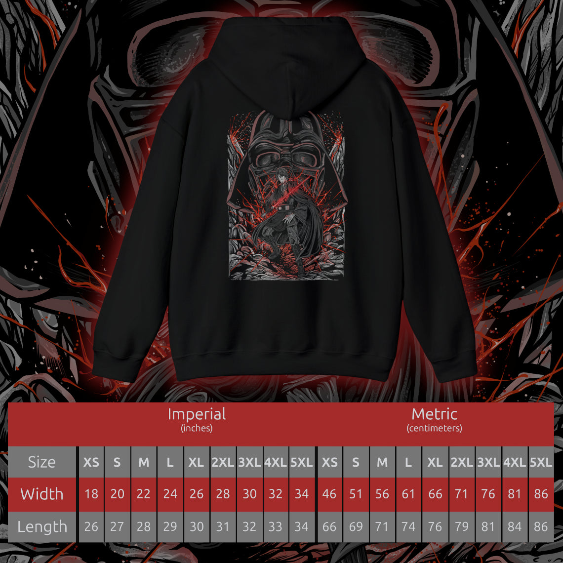 Size chart of a Hooded Sweatshirt of Darth Vader looming behind Anakin Skywalker, his shadow cast across a war-torn landscape as echoes of the Clone Wars fade into darkness. Sparks and embers drift through the air as the two identities merge into one tragic figure. The composition highlights duality, fate, and the irreversible path from chosen hero to feared Sith Lord.