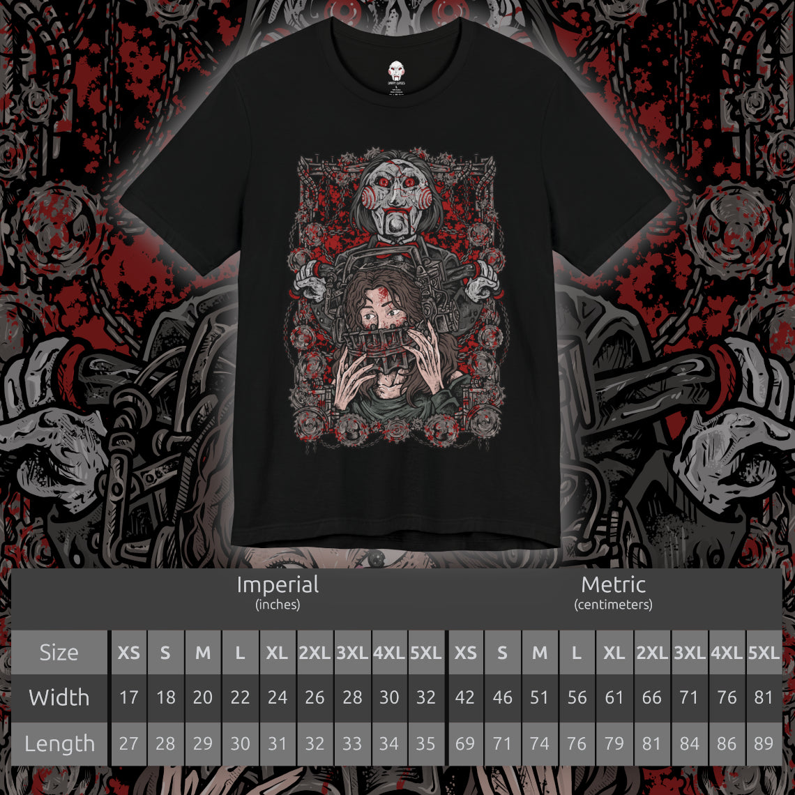 Size chart of a T-Shirt artwork depicting Billy the Puppet emerging from darkness with his tricycle positioned beneath a harsh spotlight. Shadows stretch across the floor while old television screens and mechanical traps fill the background. This design reflects the disturbing symbolism of Jigsaw’s messenger, embodying dread, manipulation, and the cruel tests that define the Saw franchise.
