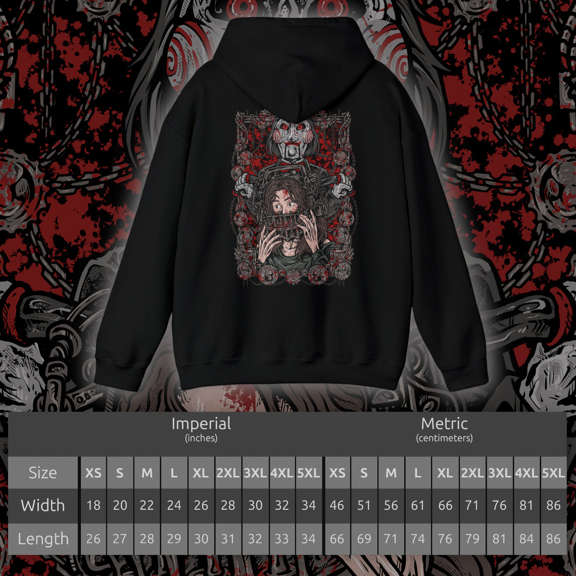 Size chart of a Hooded Sweatshirt of Billy the Puppet staring forward with a sinister grin, his black suit and red bow tie framed by chains, gears, and rusted metal. A dim industrial setting fades behind him as ominous red light highlights his face. The composition emphasizes psychological tension, horror, and the iconic image of the puppet who announces Jigsaw’s deadly games.