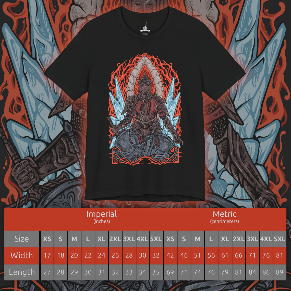 Size chart of a T-Shirt artwork depicting the Burnt Ivory King leading his Loyce Knights into the flaming abyss, his blackened armor illuminated by swirling embers and infernal light. The frozen city of Eleum Loyce fades behind him as chaos erupts below. This design reflects loyalty, sacrifice, and the desperate struggle to contain the ancient fire consuming the world.