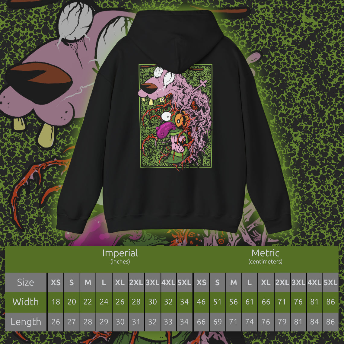 Size chart of a Hooded Sweatshirt design of Eustace Bagge wearing the iconic creepy mask from Courage the Cowardly Dog, featuring its exaggerated face and unsettling grin against a dark, nostalgic cartoon-inspired backdrop. The artwork captures the bizarre humor and eerie atmosphere of the classic animated series, referencing Eustace's infamous Ooga Booga scare routine. A striking design for fans of Courage, retro Cartoon Network shows, and creepy cartoon nostalgia.