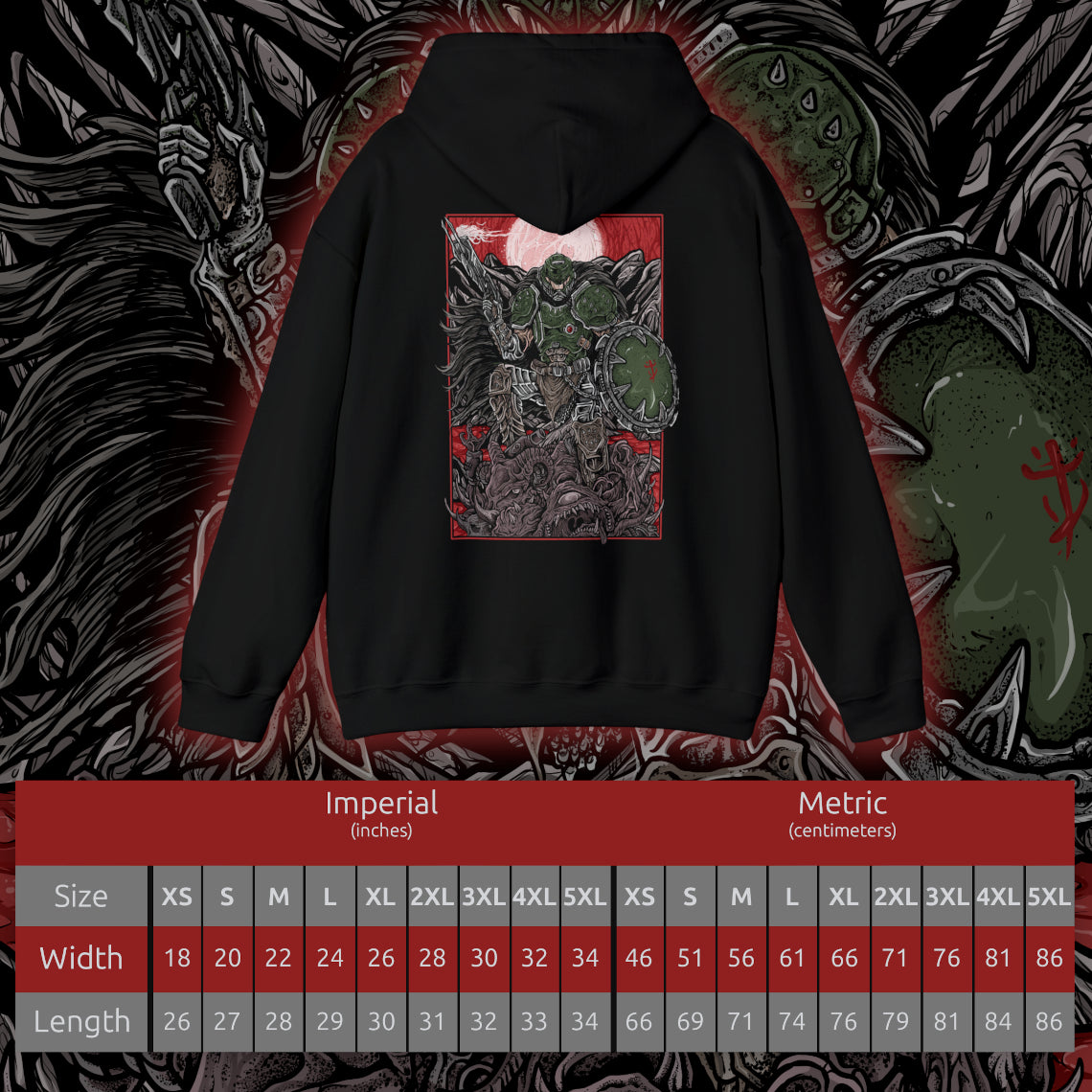 Size chart of a Hooded Sweatshirt of the Doom Slayer standing victorious over fallen demons in a gothic battlefield, his armor scarred and glowing with hellish energy. Massive weapons and medieval siege ruins surround him as flames rise into a storm-filled sky. The composition emphasizes power, brutality, and the primal war between humanity and Hell reimagined in a dark age setting.