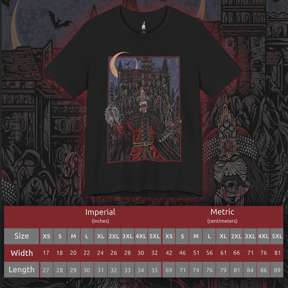 Size chart of a T-shirt showcasing Vlad the Impaler, also known as Vlad Dracula, the fearsome Wallachian prince whose brutal methods made him a figure of horror and myth. Cloaked in medieval armor and set against a backdrop of gothic towers and burning skies, this artwork captures the eerie power of the original vampire legend.