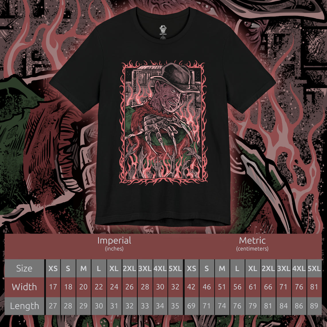 Size chart of a T-Shirt artwork depicting Freddy Krueger standing inside a distorted dreamscape where boiler room pipes, smoke, and flickering flames surround his scarred figure. Razor-sharp claws glint under dim light as reality bends unnaturally around him. This design reflects Freddy’s power within dreams, embodying fear, manipulation, and the terror of never being safe even while asleep.