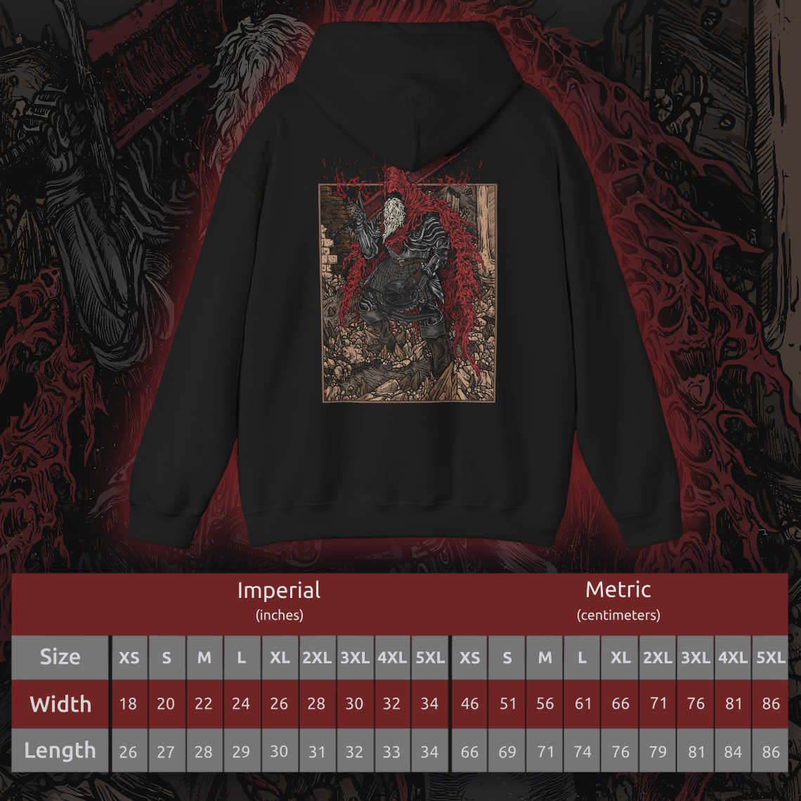 Size chart of a Hooded Sweatshirt featuring Slave Knight Gael from Dark Souls 3, the last warrior standing at the end of the world. Gael’s worn, crimson-stained cloak and brute strength are iconic, as is his haunting descent into madness during the final battle. His quest for the Dark Soul, born of loyalty and despair, makes him one of the most memorable and heartbreaking characters in the entire Dark Souls saga.