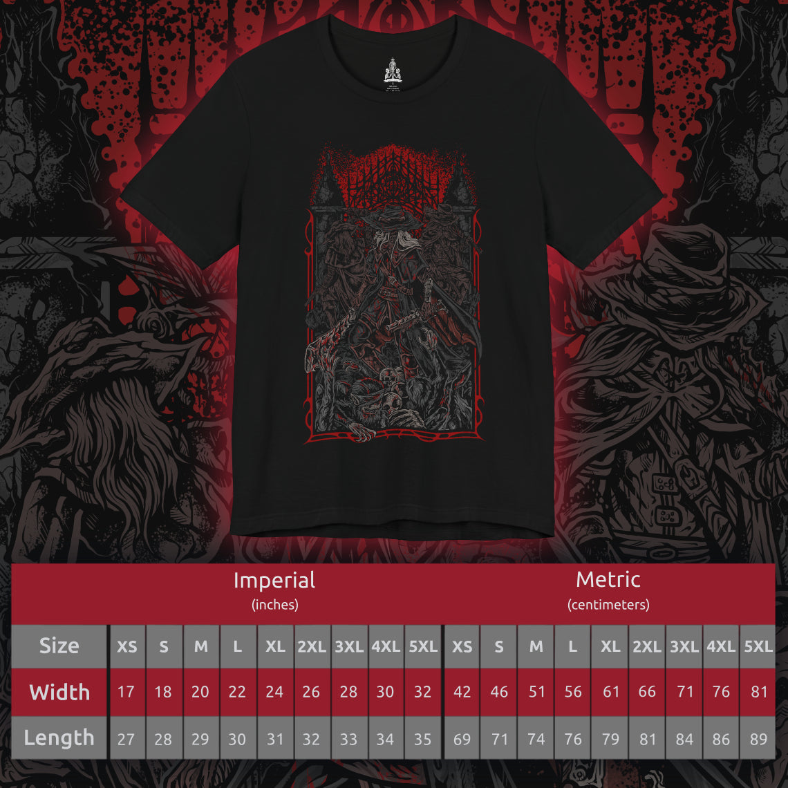 Size chart of a T-shirt featuring the First Old Hunters from Bloodborne, the legendary pioneers of the Hunt who faced the beasts before the Healing Church refined its craft. Bound by blood and tragedy, these hunters carved their legacy in Yharnam with saws, blades, and trick weapons. This design captures the grim brotherhood who became both heroes and victims of the scourge.